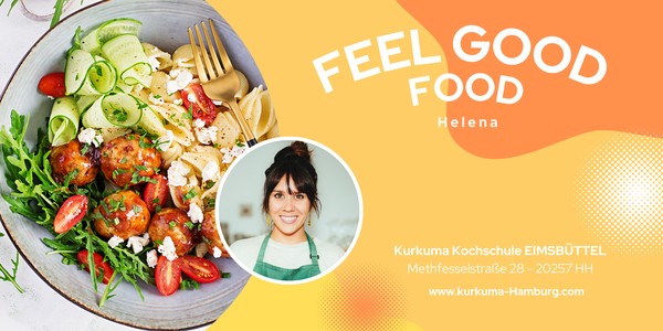 FEEL GOOD FOOD - Intuitiv Kochen für mehr Energie und Balance