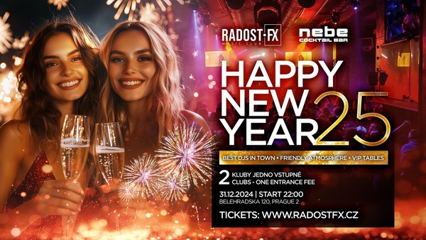 HAPPY NEW YEAR 2025 • Radost FX & Nebe Bělehradská HAPPY NEW YEAR 2025 • Radost FX & Nebe Bělehradská