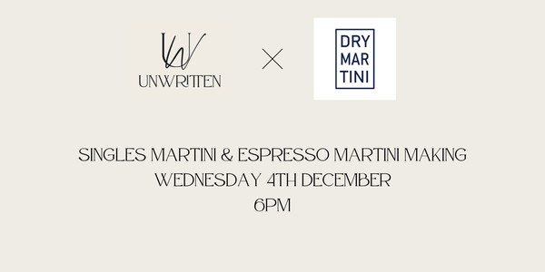 Unwritten X Dry Martini: Singles Martini Making Class (25 - 40 years)