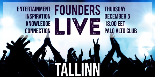 Founders Live Tallinn