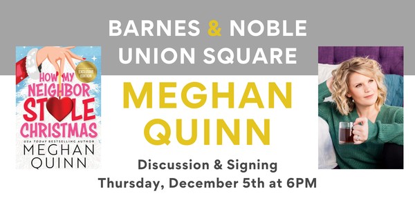 Meghan Quinn celebrates HOW MY NEIGHBOR STOLE CHRISTMAS at B&N Union Square