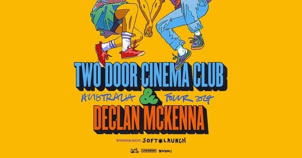 Two Door Cinema Club & Declan McKenna  Two Door Cinema Club & Declan McKenna