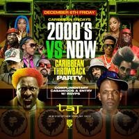 Caribbean Throwback Party 2000s vs  Today @  Taj