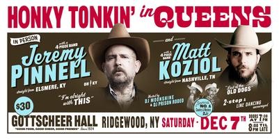 Honky Tonkin' in Queens w/ Jeremy Pinnell & Matt Koziol