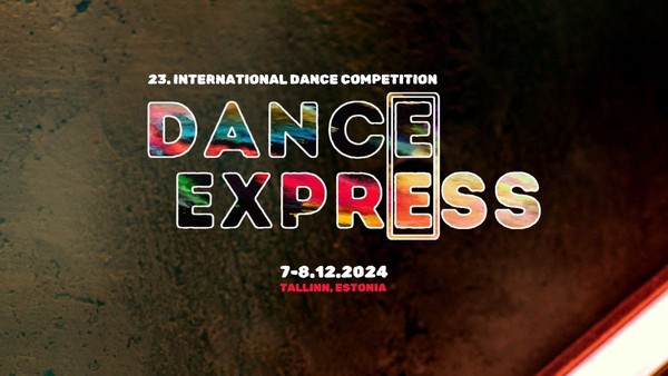 Tantsufestival DANCE EXPRESS 2024 Tantsufestival DANCE EXPRESS 2024