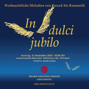 In dulci jubilo - Berliner Blockflöten Orchester