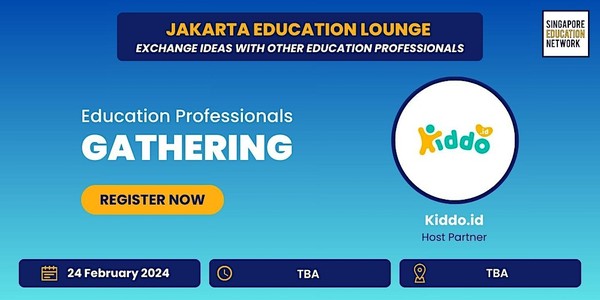 Jakarta Education Lounge: February 2024