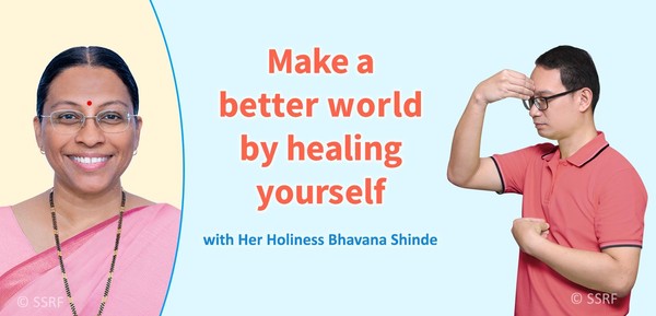 Make a Better World by Healing Yourself
