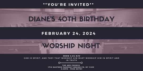 Diane's 40th Birthday: Worship Night