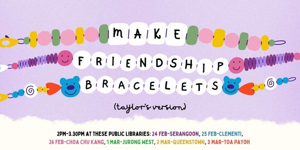 “So, Make the Friendship Bracelets” | Serangoon Public Library