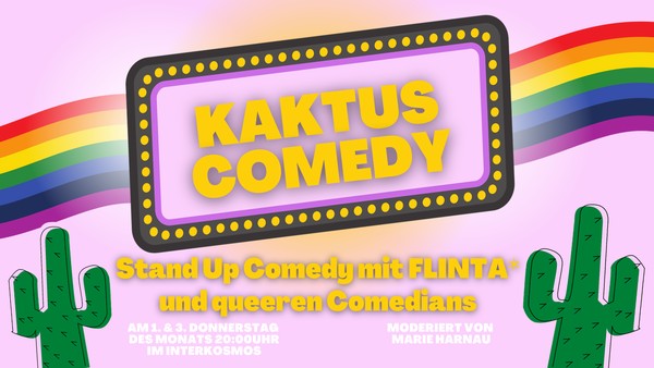 KAKTUS COMEDY: FLINTA* und Queer Comedy Show  am 29. Feb.- 20:00 Uhr