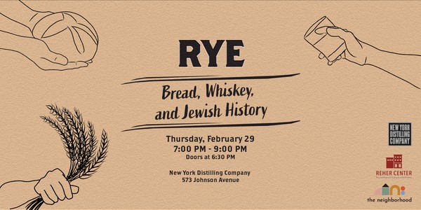 RYE: Bread, Whiskey, and Jewish History