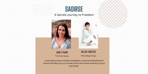 SAOIRSE - A Sacred Journey to Freedom