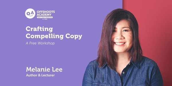 Crafting Compelling Copy: A Free Writing Workshop by Melanie Lee