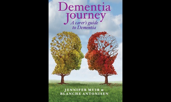 Author Talk: Dementia Journey: A Carer’s Guide to Dementia