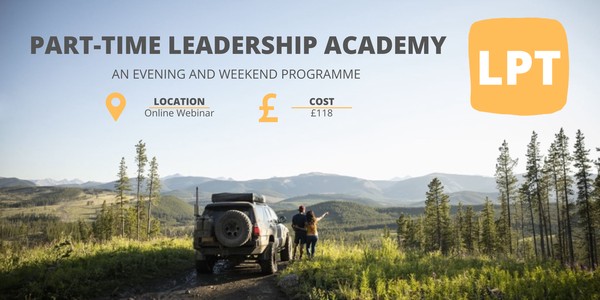 Part-Time Leadership Academy: An Evening & Weekend Programme