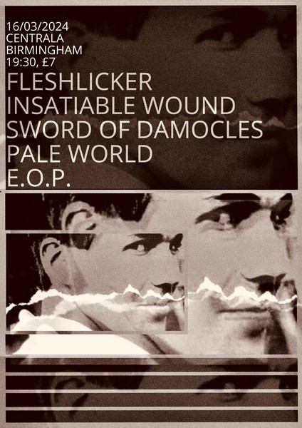 FLESHLICKER, INSATIABLE WOUND, SWORD OF DAMOCLES, PALE WORLD, E.O.P.