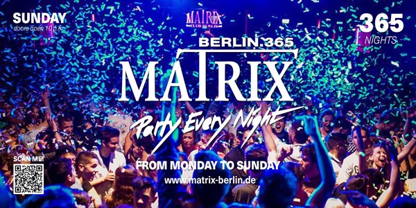 Matrix Club Berlin "Sunday" 17.03.2024