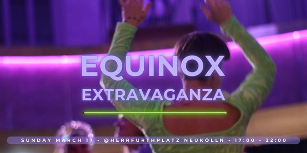 Equinox Extravaganza