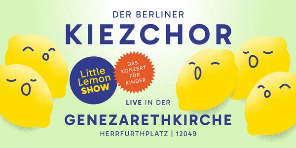 Little Lemon Show mit dem Berliner Kiezchor