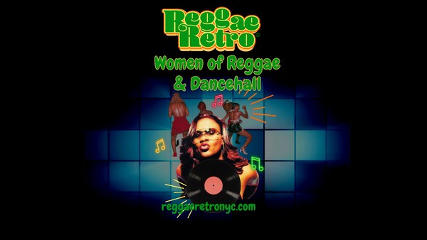 Reggae Retro -Women of Reggae and Dancehall