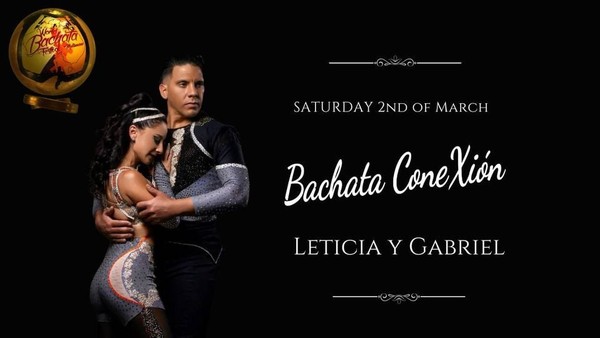 Bachata ConeXion Saturdays 'Leticia y Gabriel'