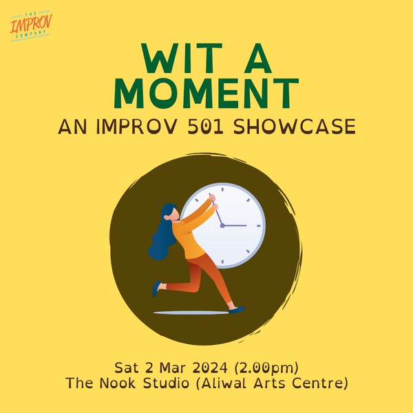 IMPROV 501 SHOWCASE  by Wit a Moment