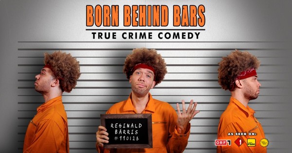 “Born Behind Bars” – True Crime Comedy