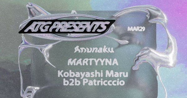 ATG presents: Anunaku, Martyyna, Kobayashi Maru b2b patricccio