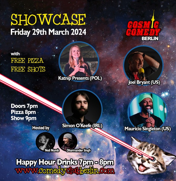 Cosmic Comedy Club Berlin : Showcase / Friday 29th March 2024