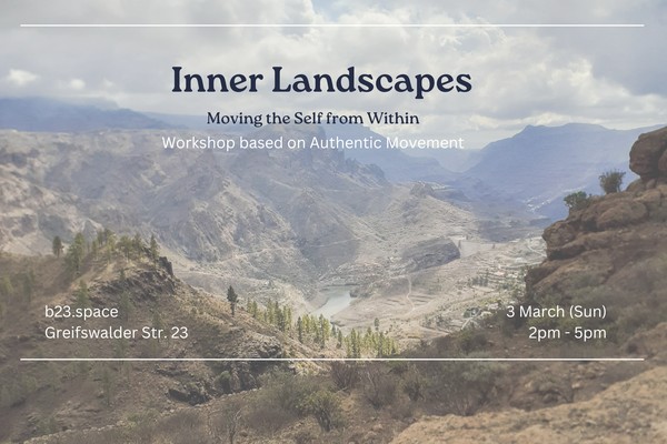 Inner Landscapes - Moving the Self from Within