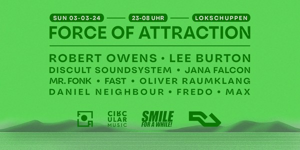 FORCE OF ATTRACTION w/ Robert Owens, Lee Burton and many more on 2 Floors