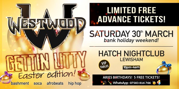 Gettin LITTY - Tim Westwood - Easter Weekend - Hatch Nightclub