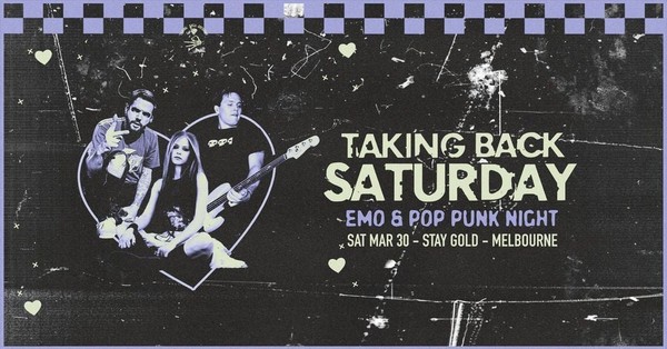 Taking Back Saturday: Emo & Pop Punk Night - Melbourne