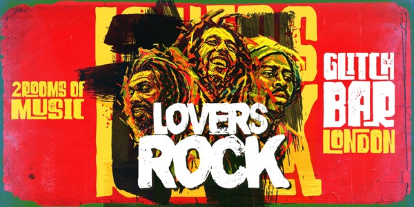 Lovers Rock - London (Bank Holiday)