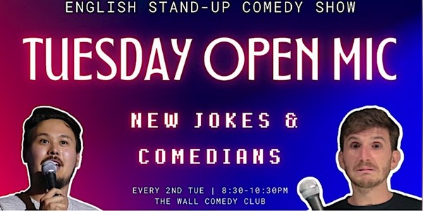English Stand-Up Comedy - Tuesday Open Mic #38