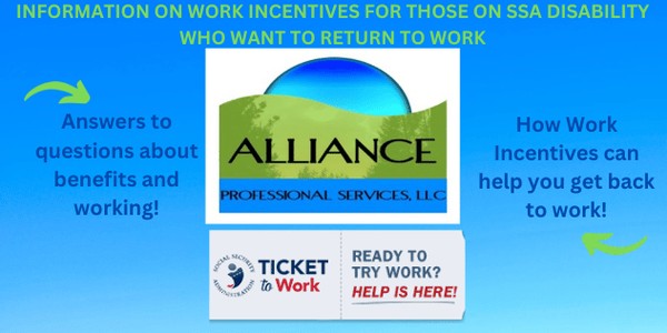 Work Incentives for Those on SSA Disability who want to Return to Work