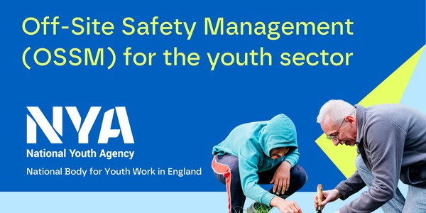 Off-Site Safety Management (OSSM) for the youth sector - Birmingham