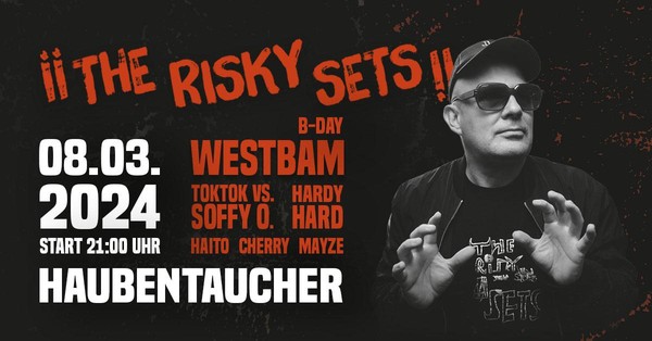 The Risky Sets / Westbam & TokTok vs. Soffy O.