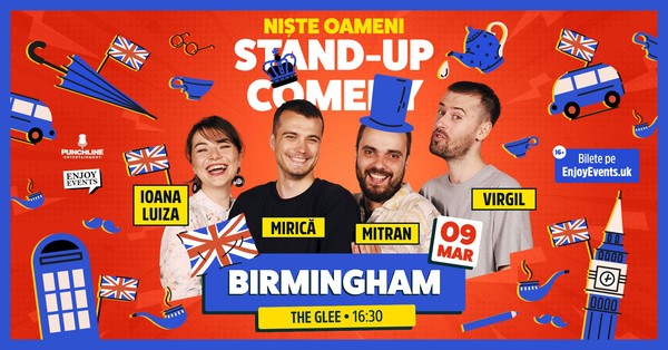 Stand-Up Comedy cu NIȘTE OAMENI | BIRMINGHAM (The Glee) | 09.03.24