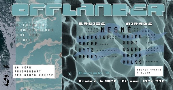 Offlander •  Red River Cruise w/ Mesmé • SG 10 Year Anniversary