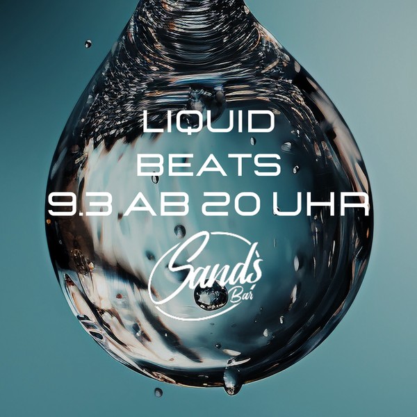 Liquid Beats goes  Sands Hamburg