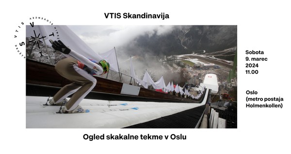 VTIS Skandinavija: Ogled skakalne tekme v Oslu