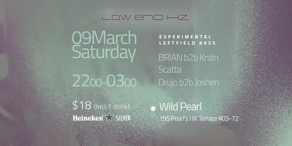 Low End Hz 001 @ Wild Pearl