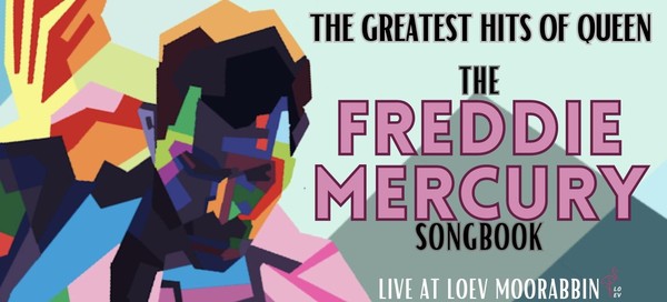 The Greatest hits of QUEEN- The Freddie Mercury Songbook- Live at LOEV