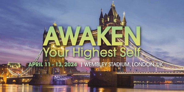 April 2024 London, UK - Awaken Your Highest Self