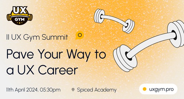 II UX Gym Summit: Pave Your Way to a UX Career