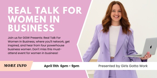 GGW Presents: Real Talk For Women In Business