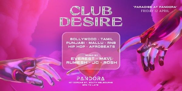 CLUB DESIRE - PARADISE AT PANDORA