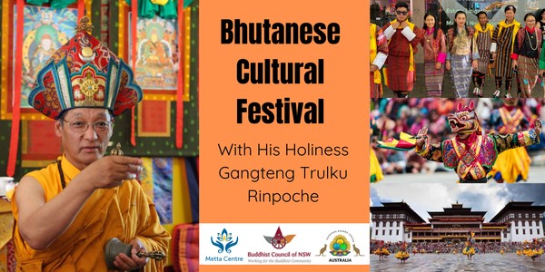 Bhutanese Cultural Festival with H. H. Gangteng Tulku Rinpoche (Bhutan)